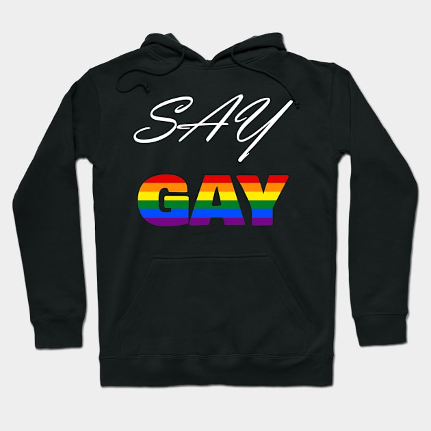 Say Gay Florida! #LGBTQ #SayGay (white)|Transgender| LGBTQ+| Don't Say Gay Bill Hoodie by RevolutionToday